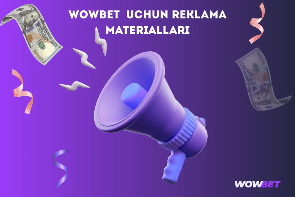 Wowbet hamkorlari uchun reklama materiallari